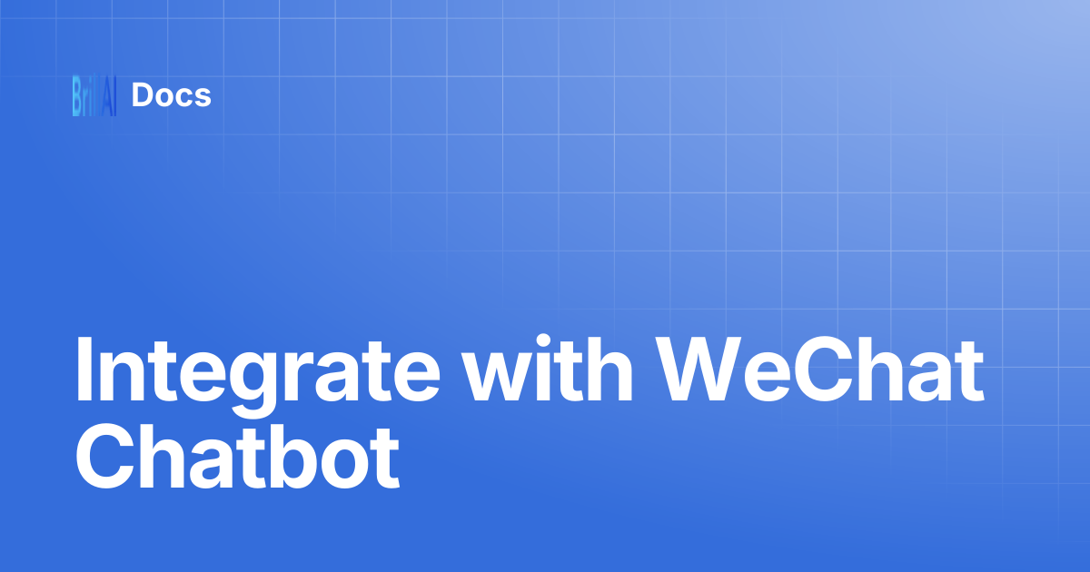 Integrate with WeChat Chatbot | Docs